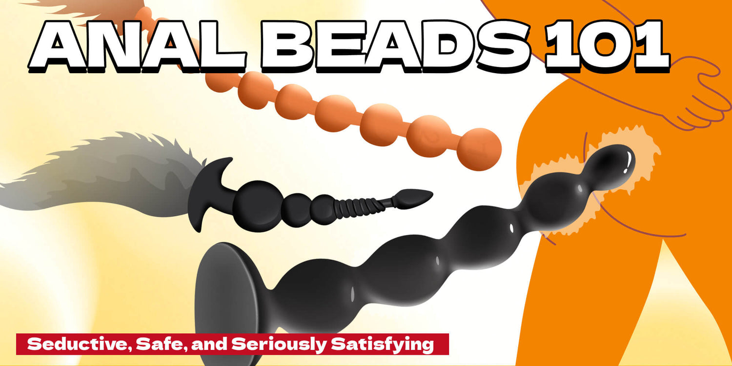 anal-beads-101-seductive-safe-and-seriously-satisfying