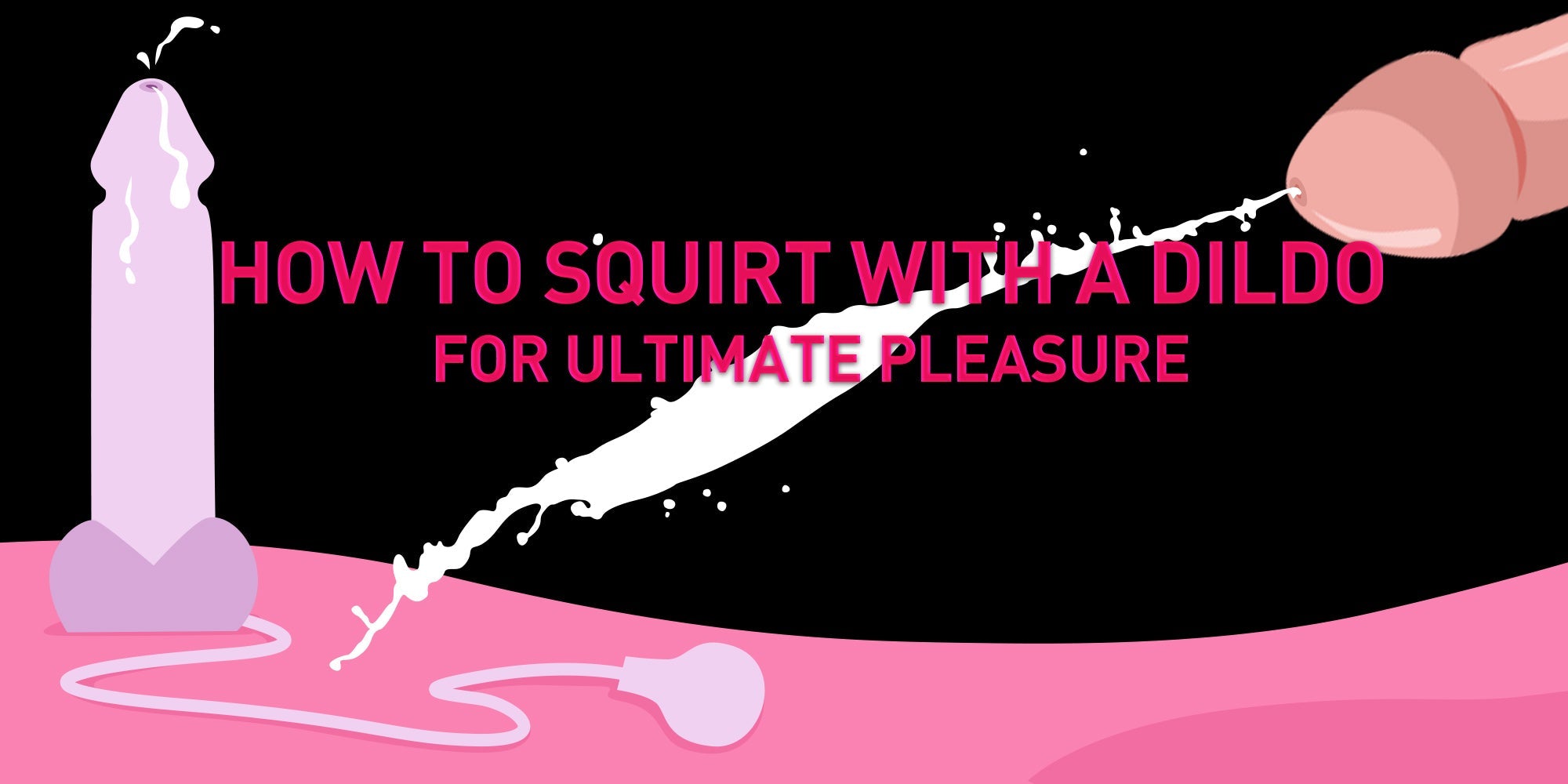 dildo richtig benutzen Step-by-Step Guide: How to Squirt with a Dildo for Ultimate Pleasure
