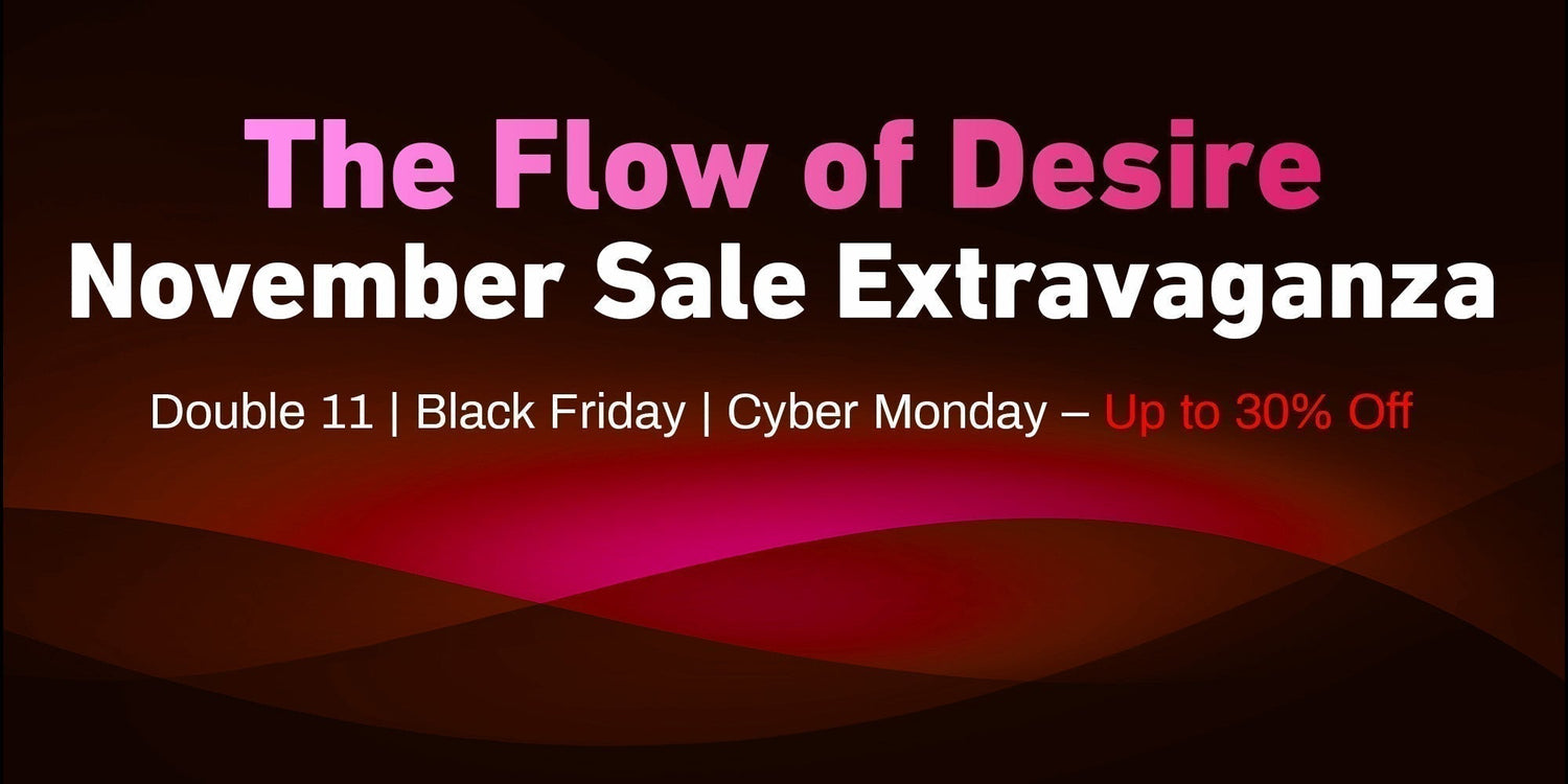 The Flow of Desire: November Sale Extravaganza