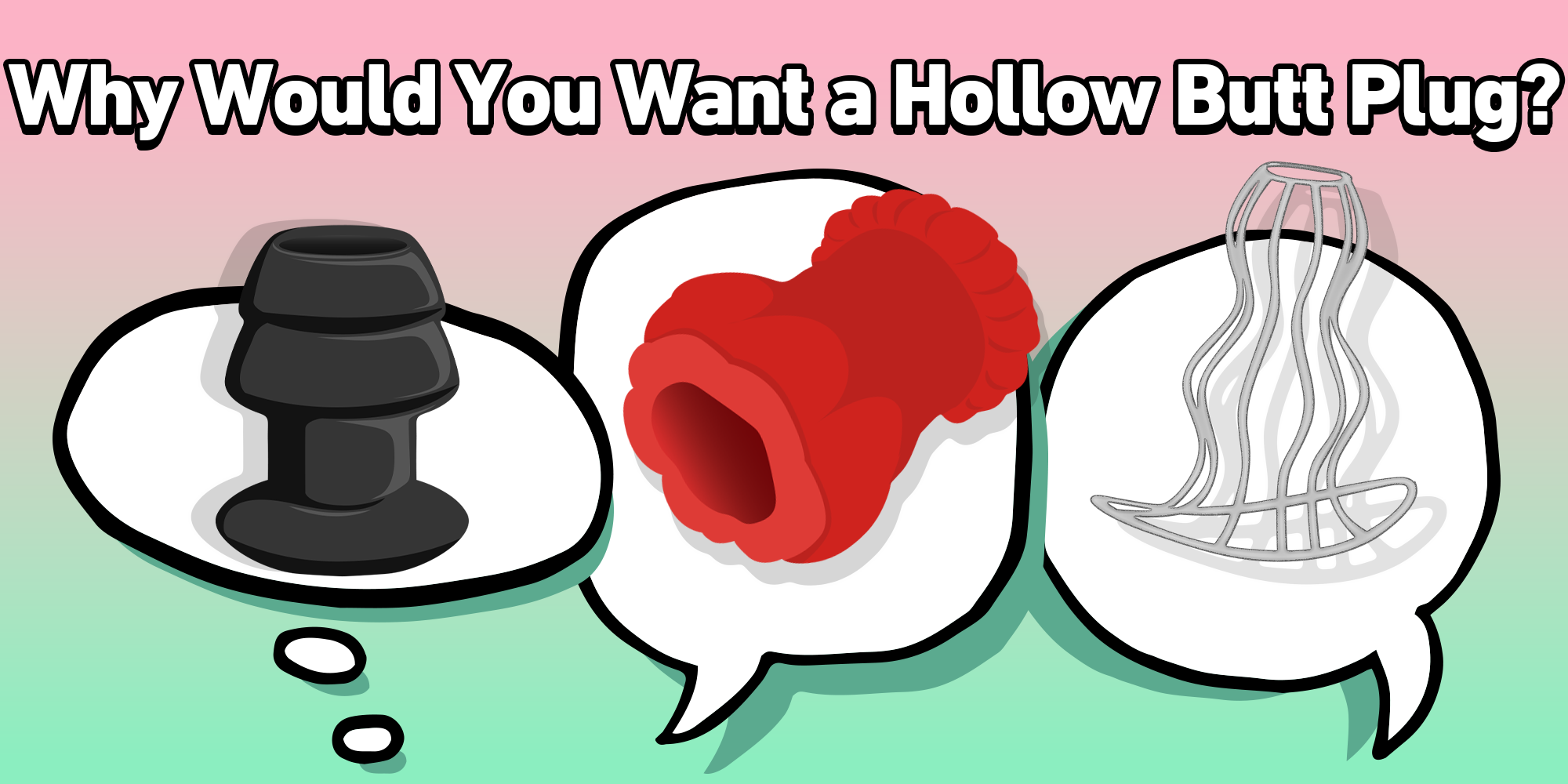 why-would-you-want-a-hollow-butt-plug